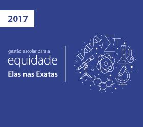 Gestão Escolar para Equidade: Elas nas Exatas - 2º edição