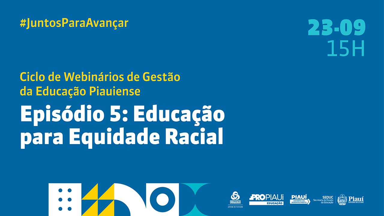 Webinário discute Equidade Racial nas escolas piauienses