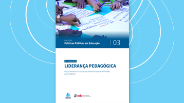 Liderança pedagógica: O que mostra a literatura internacional e reflexões para o Brasil