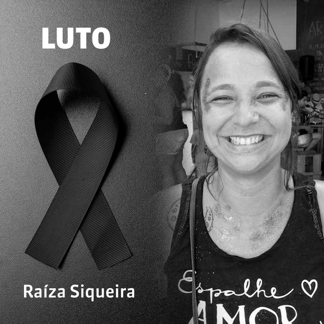 Raíza Siqueira, presente!