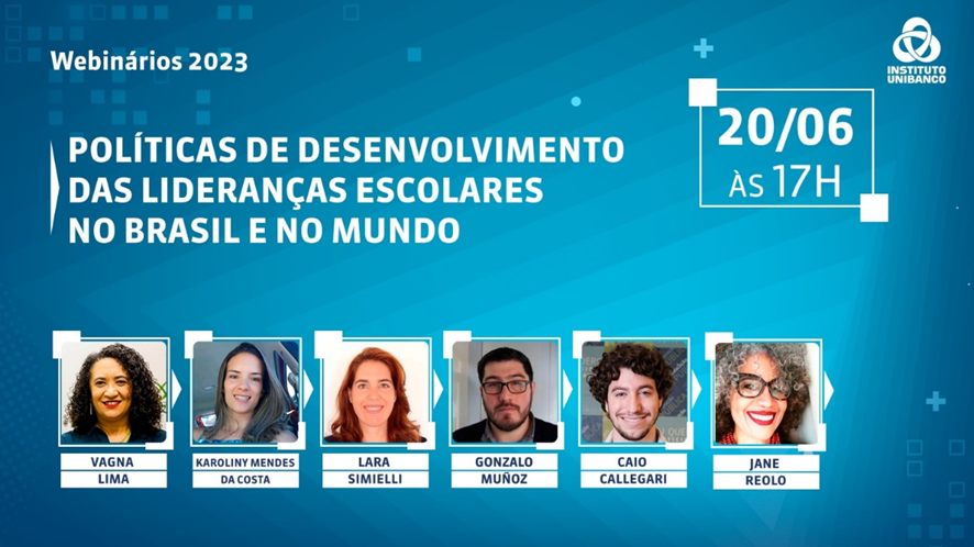 Instituto Unibanco realiza webinário sobre políticas de desenvolvimento de lideranças escolares
